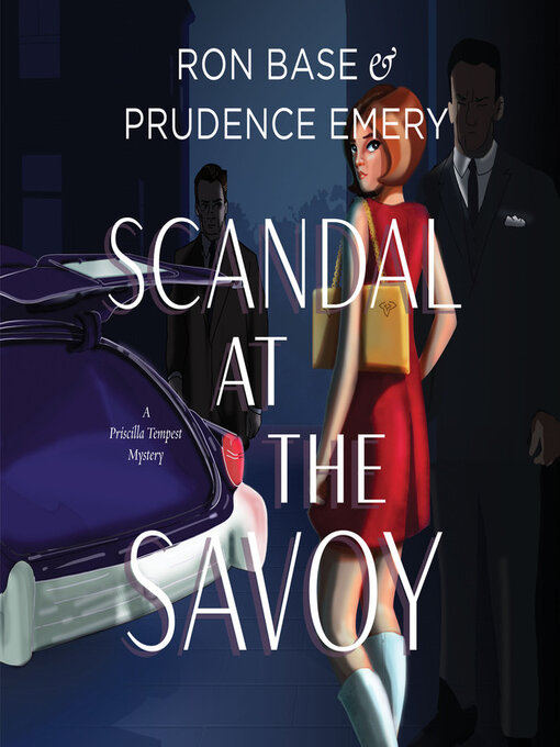 Title details for Scandal at the Savoy by Ron Base - Available